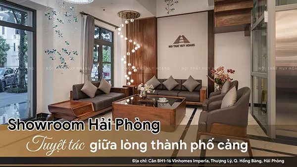 Showroom nội thất Huy Hoàng - Hải Phòng